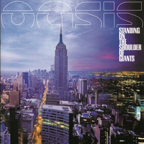 OASIS: Jubil&auml;umsedition von Standing On The Shoulder Of Giants