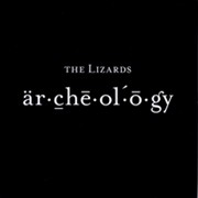 The Lizards: Archeology
