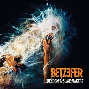 Review: Betzefer - Freedom To The Slave Makers