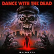 Dance with the Dead: Malombra