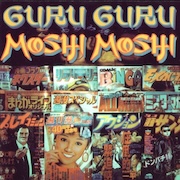 Guru Guru: Moshi Moshi (2025er-Remaster des 1997er-Albums)
