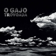 Review: O Gajo - Trovoada