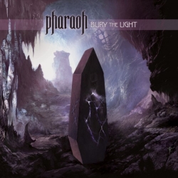 Pharaoh "Bury The Light" Cover