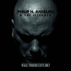 Philip H. Anselmo & The Illegals Cover